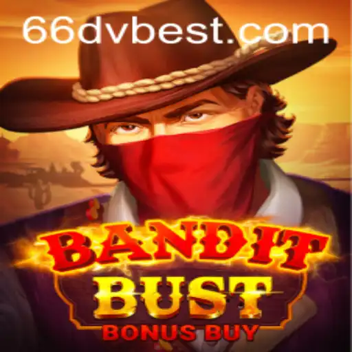 BanditBustBonusBuy: Uma Nova Aventura no Mundo dos Jogos com 66DV.com
